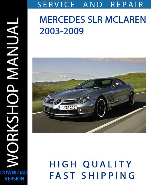 MERCEDES SLR MCLAREN 2003-2009 Workshop Manual | Instant Download