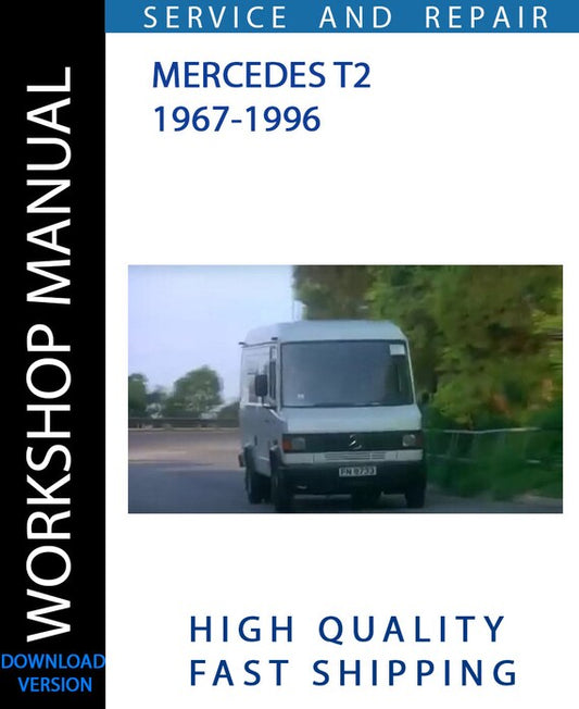 MERCEDES T2 1967-1996 Workshop Manual | Instant Download