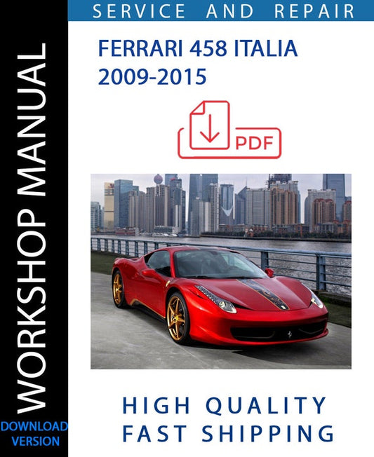 FERRARI 458 ITALIA 2009-2015 Workshop Manual | Instant Download