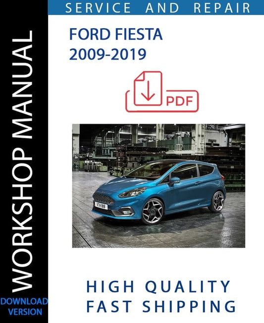 FORD FIESTA 2009-2019 Workshop Manual | Instant Download