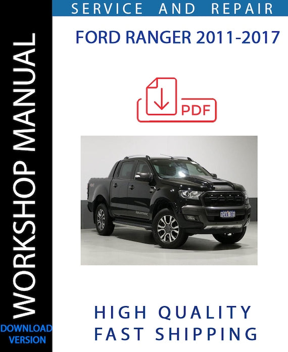 FORD RANGER 2011-2017 Workshop Manual | Instant Download