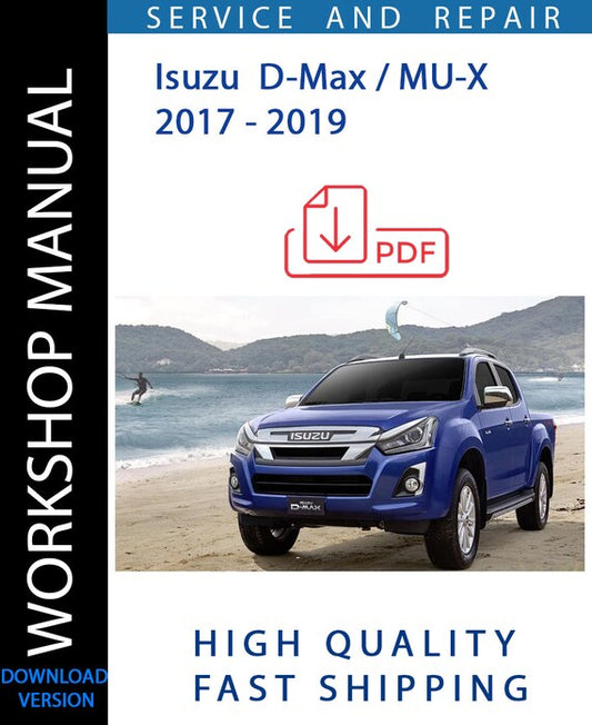 ISUZU D-MAX MU-X 2017 - 2019 Workshop Manual | Instant Download