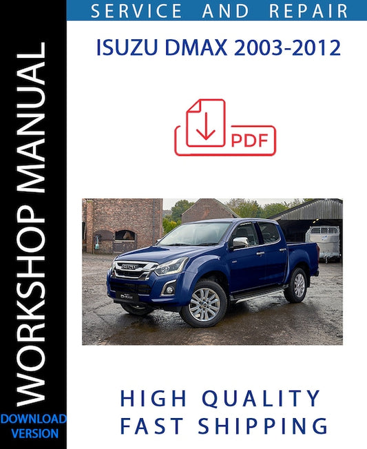 ISUZU DMAX 2003-2012 Workshop Manual | Instant Download