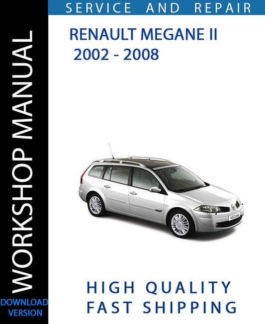 RENAULT MEGANE II 2002 - 2008 Workshop Manual | Instant Download