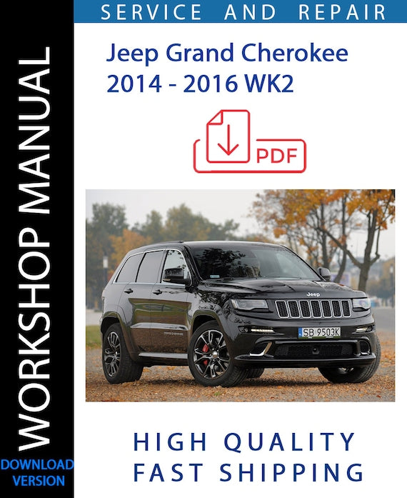 JEEP GRAND CHEROKEE 2014 2015 2016 WK2 Workshop Manual | Instant Download