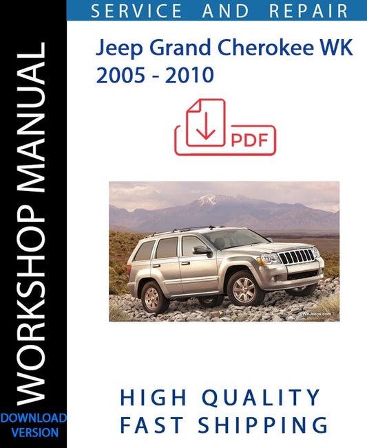 JEEP GRAND CHEROKEE WK 2005 2006 2007 2008 2009 2010 Workshop Manual | Instant Download