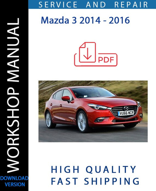 MAZDA 3 2014 2015 2016 Workshop Manual | Instant Download