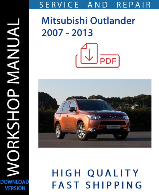 MITSUBISHI OUTLANDER 2007 - 2013 Workshop Manual | Instant Download