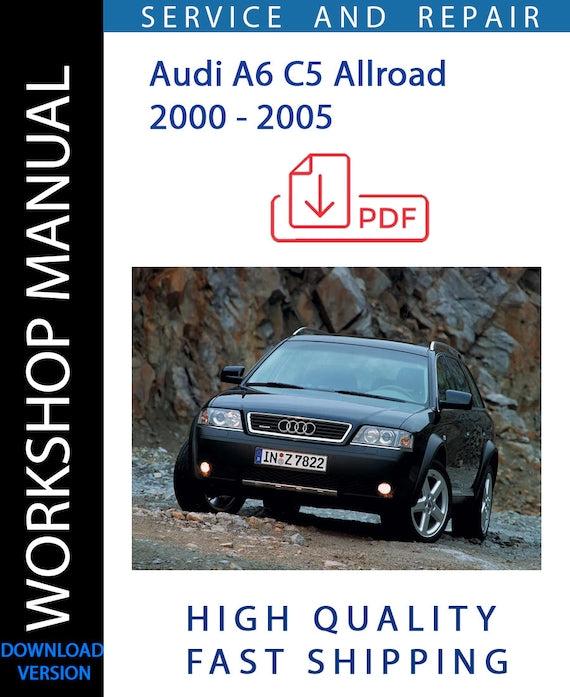 AUDI A6 C5 ALLROAD 2000 - 2005 Service Repair Workshop Manual | Instant Download – Cover Manuals