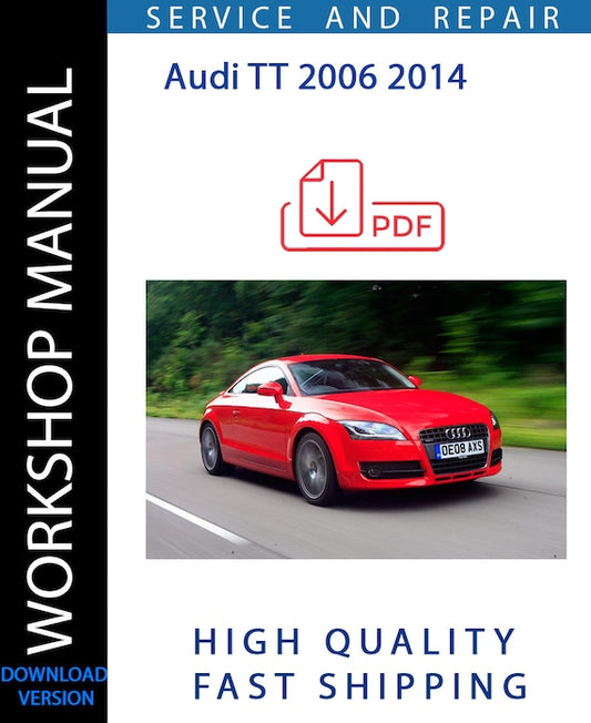 AUDI TT 2006 2014 Workshop Manual | Instant Download