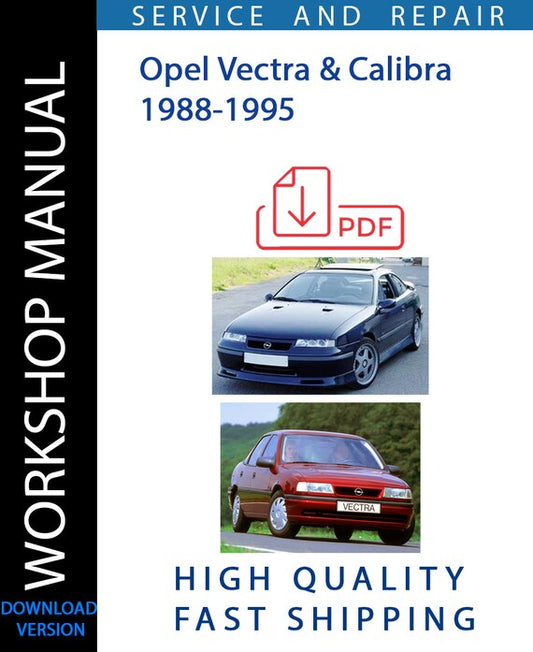 OPEL VECTRA AND CALIBRA 1988-1995 Workshop Manual | Instant Download