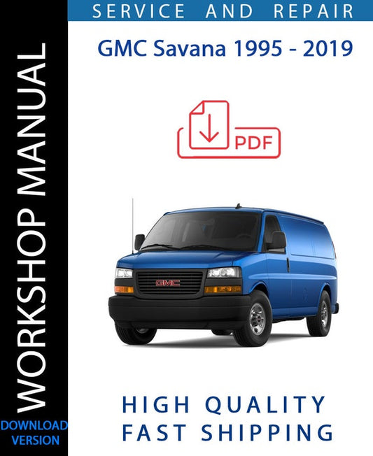 GMC SAVANA 1995 - 2019 Workshop Manual | Instant Download