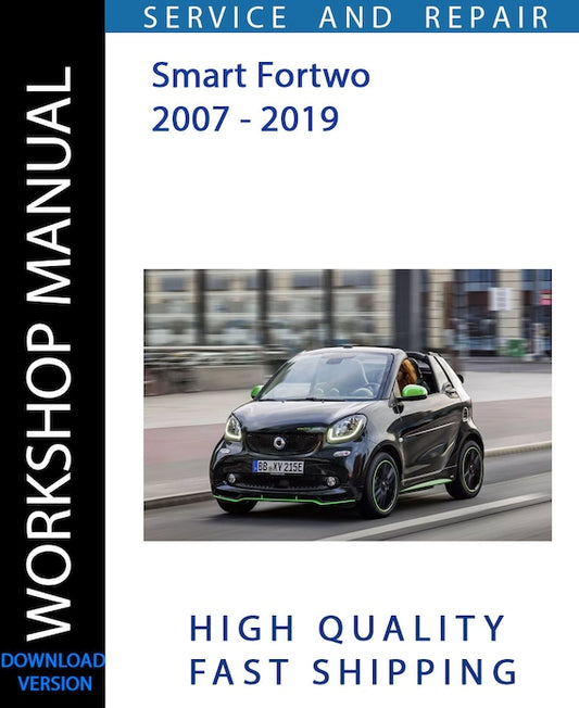 SMART FORTWO 2007 - 2019 Workshop Manual | Instant Download