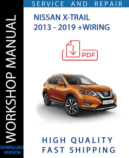 NISSAN X-TRAIL 2013 - 2019 Workshop Manual | Instant Download