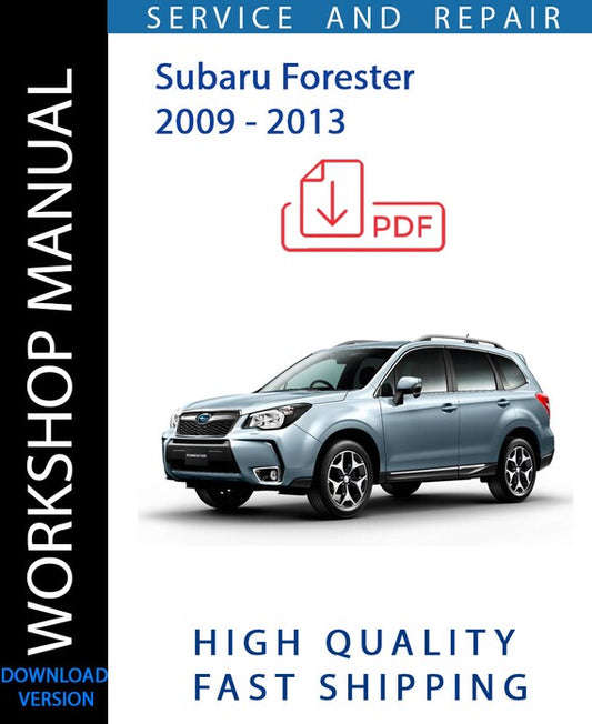 SUBARU FORESTER 2009 - 2013 Workshop Manual | Instant Download