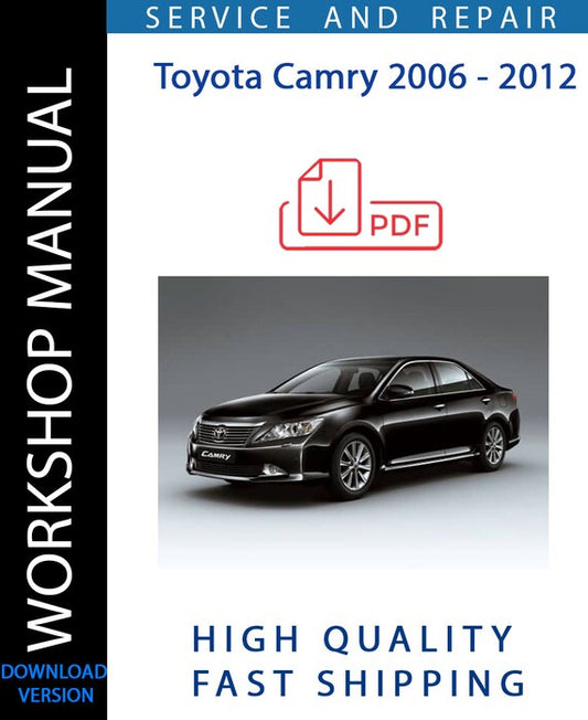 TOYOTA CAMRY 2006 - 2012 Workshop Manual | Instant Download