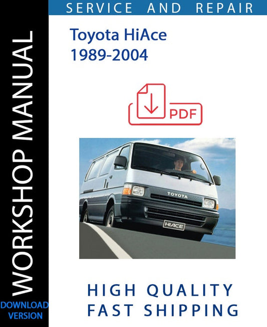 TOYOTA HIACE 1989-2004 Workshop Manual | Instant Download