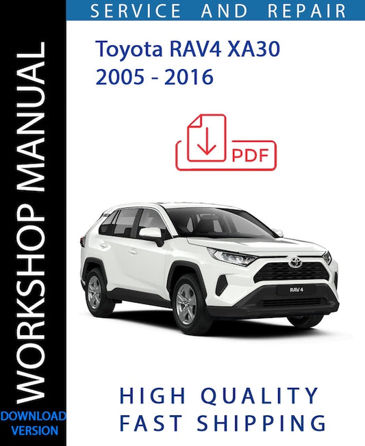 TOYOTA RAV4 XA30 2005 - 2016 Workshop Manual | Instant Download