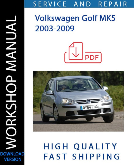 VOLKSWAGEN GOLF MK5 2003-2009 Workshop Manual | Instant Download