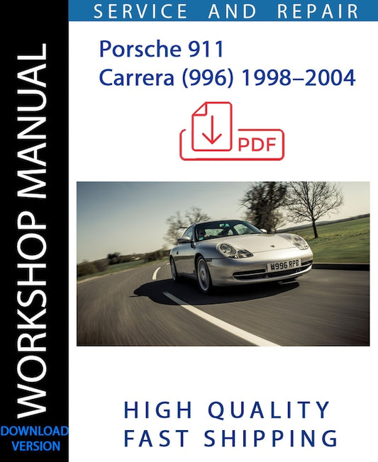 PORSCHE 911 CARRERA (996) 1998–2004 Workshop Manual | Instant Download