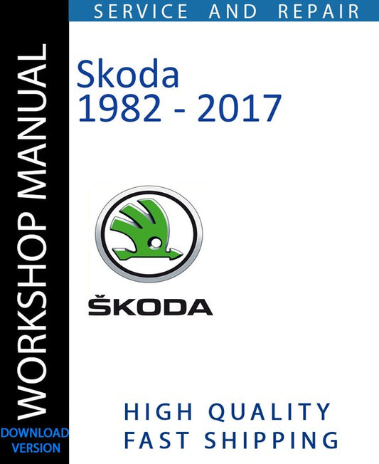 SKODA ALL MODELS 1982 - 2017 Workshop Manual | Instant Download