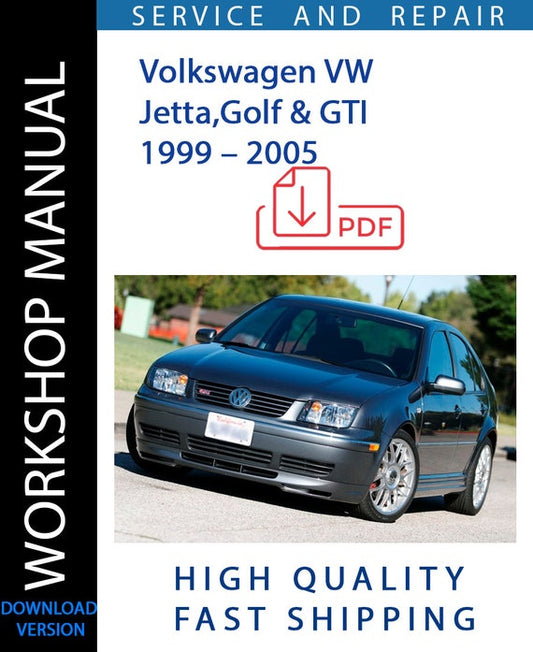 VOLKSWAGEN VW JETTA, GOLF AND GTI 1999 – 2005 Workshop Manual | Instant Download