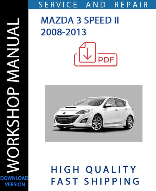 MAZDA 3 SPEED II 2008-2013 Workshop Manual | Instant Download
