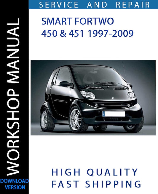 SMART FORTWO 450 AND 451 1997-2009 Workshop Manual | Instant Download