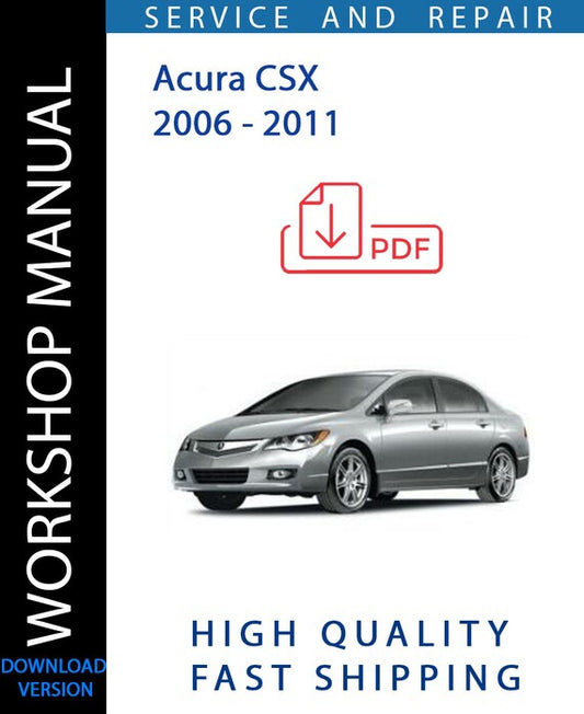 ACURA CSX 2006 - 2011 Workshop Manual | Instant Download