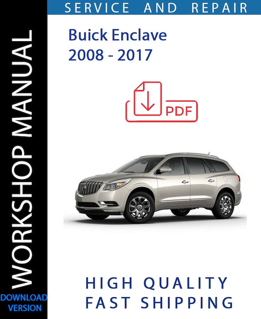 BUICK ENCLAVE 2008 - 2017 Workshop Manual | Instant Download
