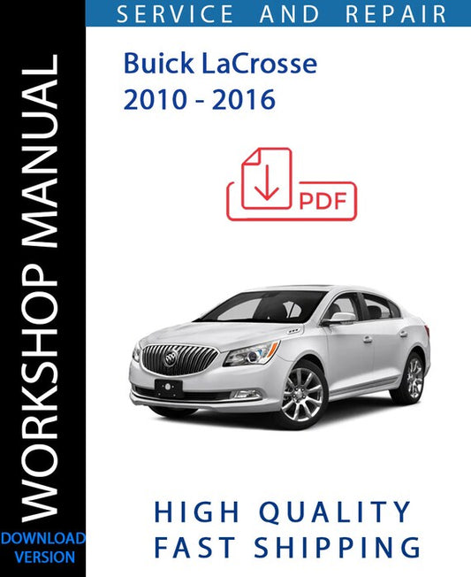 BUICK LACROSSE 2010 - 2016 Workshop Manual | Instant Download