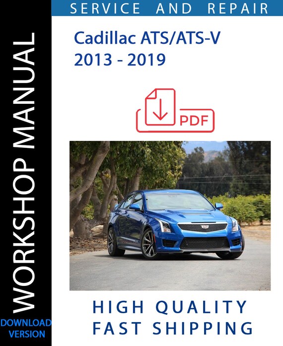 CADILLAC ATS-ATS-V 2013 - 2019 Workshop Manual | Instant Download