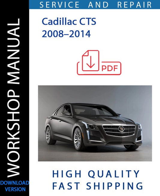 CADILLAC CTS 2008–2014 Workshop Manual | Instant Download