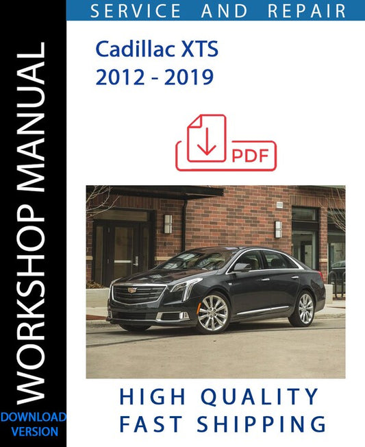 CADILLAC XTS 2012 - 2019 Workshop Manual | Instant Download