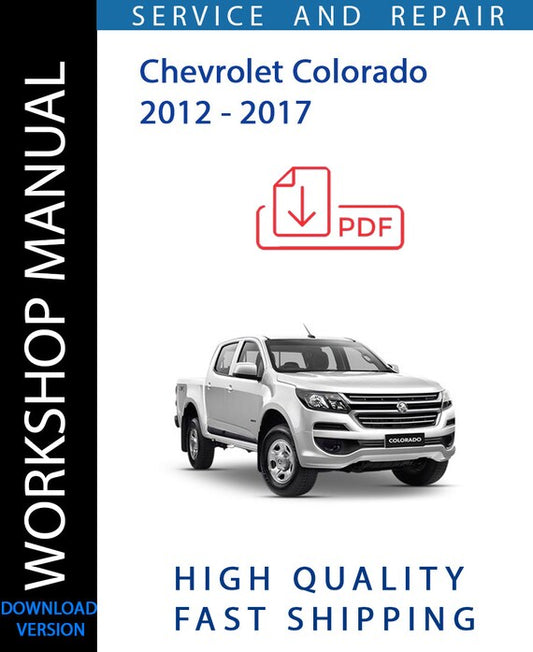 CHEVROLET COLORADO 2012 - 2017 Workshop Manual | Instant Download