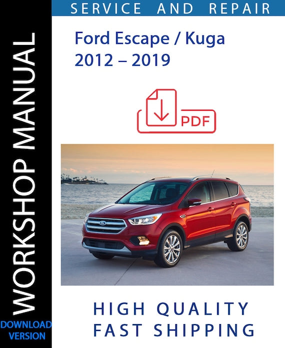 FORD ESCAPE - KUGA 2012 – 2019 Workshop Manual | Instant Download