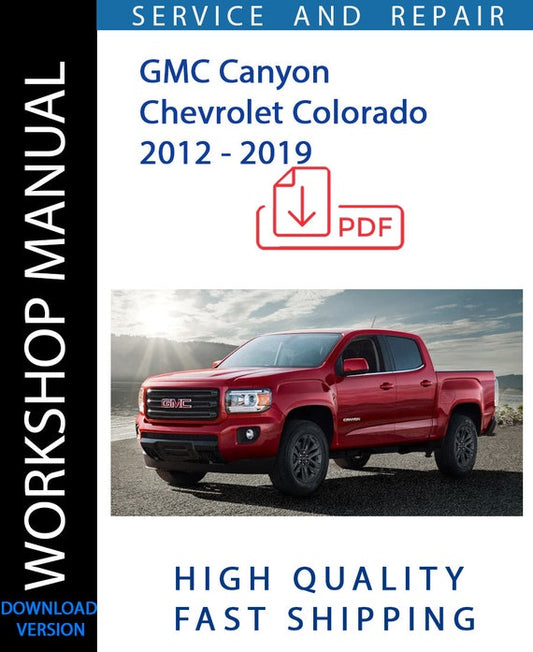 GMC CANYON CHEVROLET COLORADO 2012 - 2019 Workshop Manual | Instant Download
