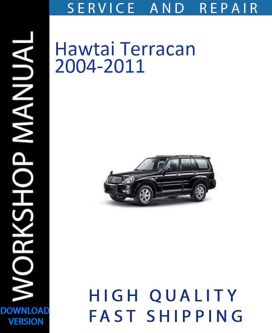 HAWTAI TERRACAN 2004-2011 Workshop Manual | Instant Download