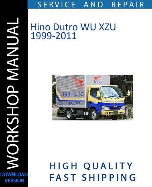 HINO DUTRO WU XZU 1999-2011 Workshop Manual | Instant Download