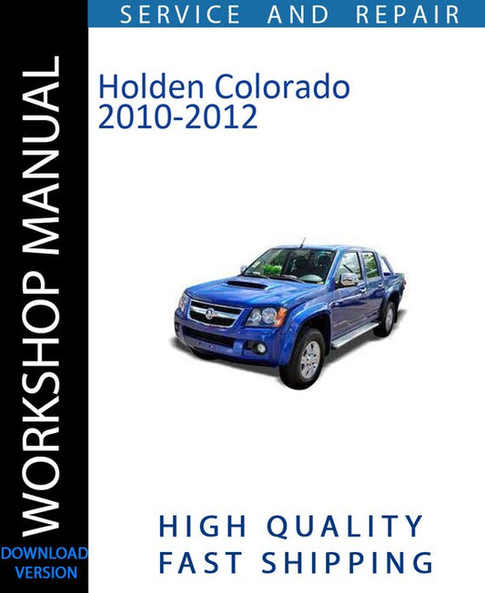HOLDEN COLORADO 2010-2012 Workshop Manual | Instant Download
