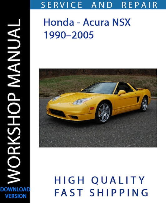 HONDA - ACURA NSX 1990–2005 Workshop Manual | Instant Download