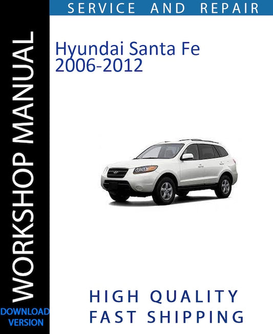 HYUNDAI SANTA FE 2006-2012 Workshop Manual | Instant Download