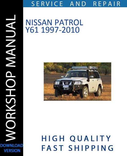 NISSAN PATROL Y61 1997-2010 Workshop Manual | Instant Download