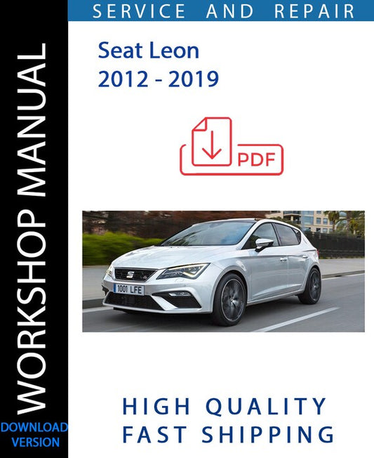 SEAT LEON 2012 - 2019 Workshop Manual | Instant Download