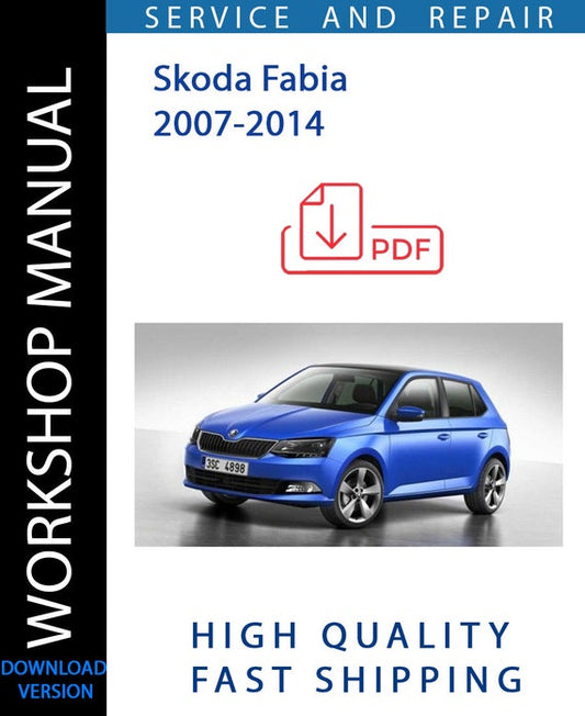 SKODA FABIA 2007-2014 Workshop Manual | Instant Download