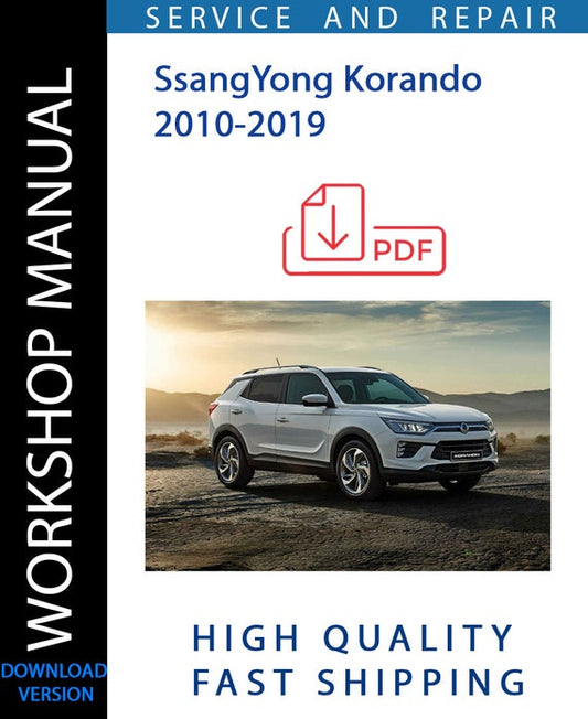 SSANGYONG KORANDO 2010-2019 Workshop Manual | Instant Download